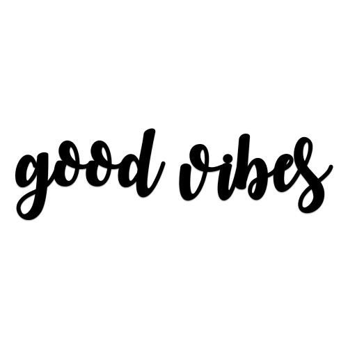 FRASE PAREDE GOOD VIBES - 1