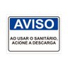Placa de Sinalização Aviso Ao Usar Sanitário Acione Descarga - 1