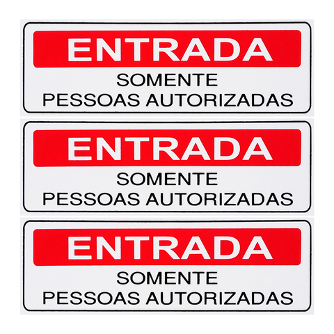 Combo 10 Placas de Sinalização Entrada Somente Pessoas Autorizadas 30x10 Acesso - S-234 F9e