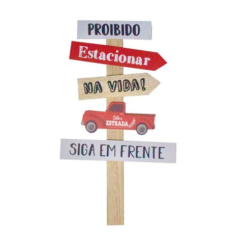 Placa Madeira Proibido Estacionar na Vida Caminhonete 55x31