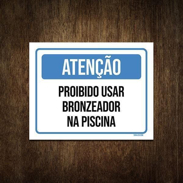 Placa Atenção Proibido Usar Bronzeador Na Piscina 27X35