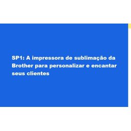 Sublimática Jato de Tinta Sp-1 Brother-impressora- 110v - 10