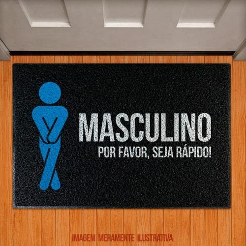 Tapete Capacho - Banheiro Masculino Favor Seja Rápido - C211/Preto - 1