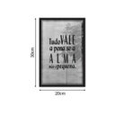 Ver imagem 3 de Quadro 30x20cm Frase Tudo Vale Moldura Vidro