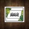 Placa Decorativa - Welcome To The Jungle 36x46 - 1