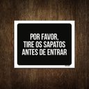 Ver imagem 1 de Placa Decorativa - Por Favor Tire Os Sapatos Entrar 27X35