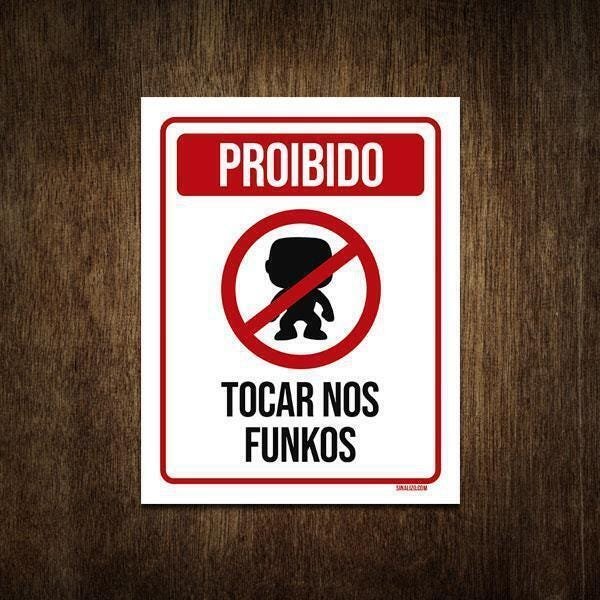Placa Decorativa - Proibido Tocar Nos Funkos 27X35 - 1