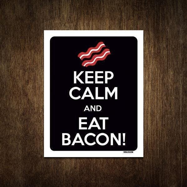 Placa Decorativa - Keep Calm Eat Bacon 36x46 - 1