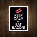 Ver imagem 1 de Placa Decorativa - Keep Calm Eat Bacon 36x46