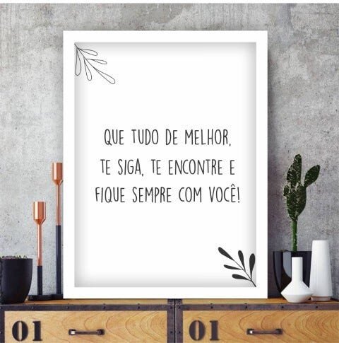 Quadro Decorativos Com Moldura Branca Frase Que Tudo De Melhor Te Siga - 45x60cm - 1