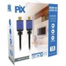 Cabo Hdmi 2.0 4k 19 Pinos com Filtro 15m Pix - 4