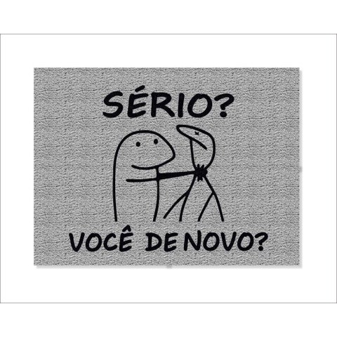 Tapete Capacho Flork Sério Você de Novo