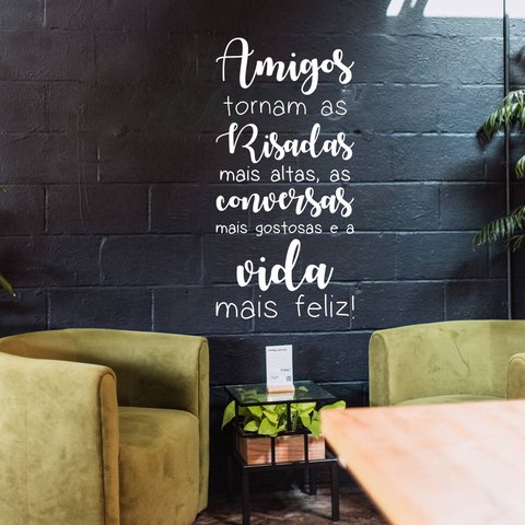 Adesivo de Parede Frase Amigos Tornam a Vida Mais Feliz Decoração Sala Kanto Store Branco