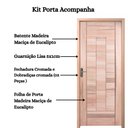 Ver imagem 5 de Kit Porta Pronta Maciça de Eucalipto 214x87x14cm PM97 Abertura Esquerda Cruzeiro Portas Natural