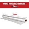 Manta Térmica para Telhado Dupla Face 50m Impermeável - 3