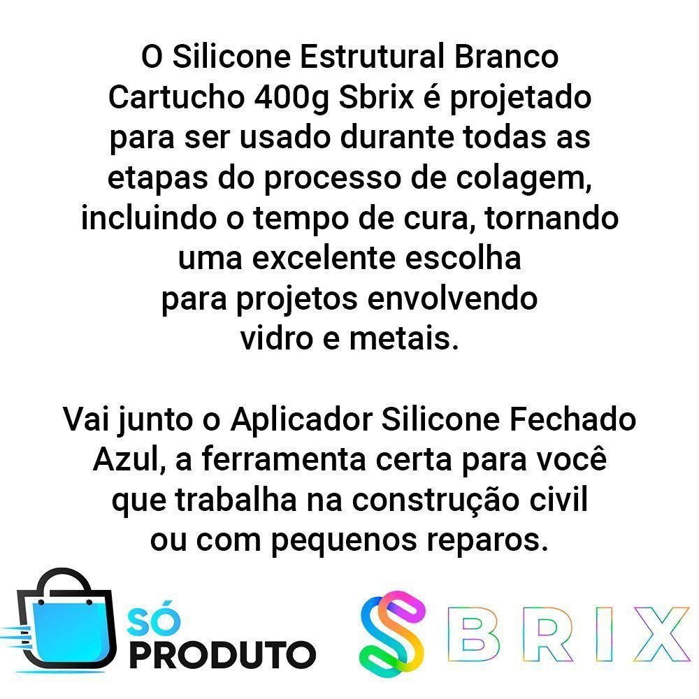 Silicone Estrutural Branco Cartucho 400g Sbrix e Aplicador - 3