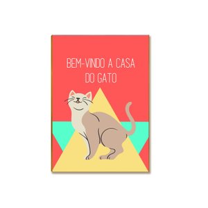 Placa Decorativa Mdf Bem Vindo a Casa do Gato 28,7x22cm Gt1