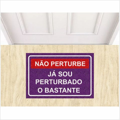 Capacho Tapete Decorativo Não Perturbe Antiderrapante.