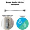Barra Apoio Reta 50 Cm. Brilhante Casa Banheiro Idoso Deficiente - 1