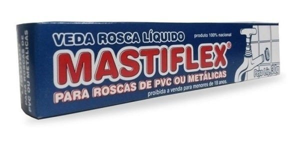 Veda Rosca Liquido Mastiflex Água Quente ou Fria BISNAGA 30g - 6