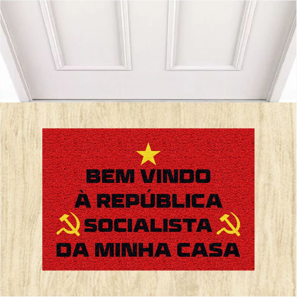 Tapete Vinil Bem Vindo À República Socialista da Minha Casa.