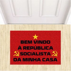 Tapete Vinil Bem Vindo À República Socialista da Minha Casa.