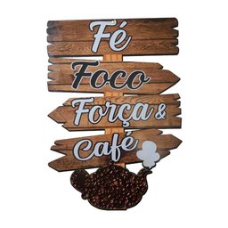 Placa Decorativa de Parede Madeira Coffe - Fé Foco Força & Café - 1