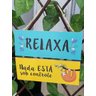 Placa Decorativa de Madeira Frases Relaxa Nada Está Sob Controle - 2