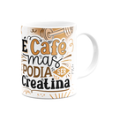 Ver imagem 2 de Caneca Fitness Academia - É Café, Mas Podia Ser Creatina