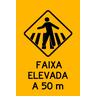 Placa Passagem de Pedestres Faixa Elevada a 50 Metros A-32b Resolução Contran Nº 180 180/2005 - 1