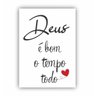 Quadro Deus é Bom o Tempo Todo - Tela Única - 90 x 60 cm - Branca - 1
