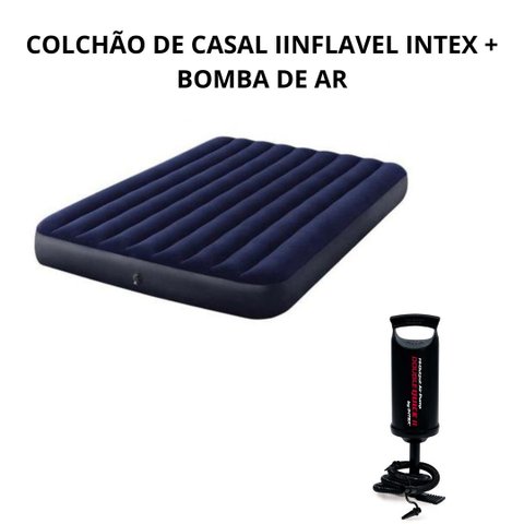 Kit C/ 1 Colchão Casal Inflavel Intex + Bomba de Ar Camping Acampamento