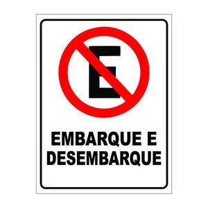 Placa Proibido Estacionar Embarque E Desembarque 30x40cm TaColado 05 Unidades