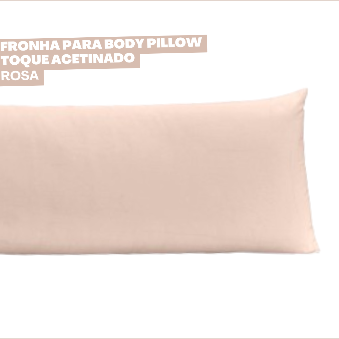 Fronha Body Pillow Toque Acetinado - Rosa Lunar - 2