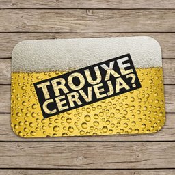 Tapete Decorativo Trouxe Cerveja - 4