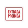Placa Sinalização Ambiente Entrada Proibida 27x35 - 1
