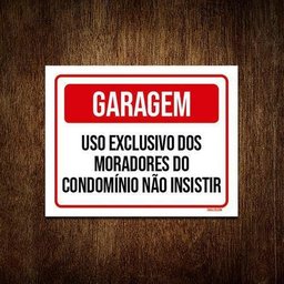 Kit 3 Placas Garagem Uso Exclusivo Moradores Não Insistir - 1