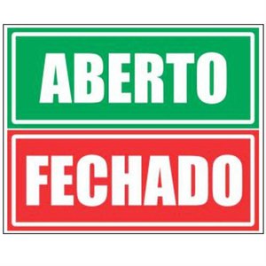 2 Placas em Poliestileno Auto-adesiva 10x30cm Aberto e Fechado - 250 Cf - Sinalize Placa 10x30 Polie