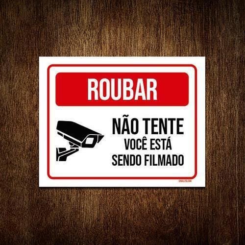 Kit 3 Placas Roubar Não Tente Você Está Sendo Filmado