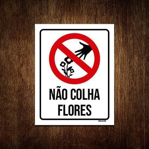 Kit 3 Placas Sinalização Não Colha Flores Jardim