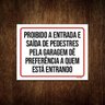 Kit 5 Placas Proibido Entrada Saída Pedestres Pela Garagem - 1