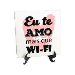 Quadro Azulejo Engraçado Eu Te Amo Mais Que Wi Fi Romântica - 1