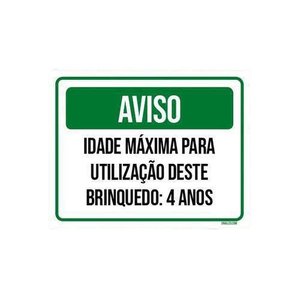Kit 3 Placas Aviso Idade Máxima Utilização Brinquedo 4 Anos