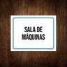 Kit 3 Placas Ambiente Sinalização Setor Sala de Máquinas - 1
