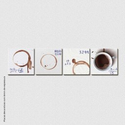 Hora do Café - Quadros ou Placas Modulares com 4 Peças - 1