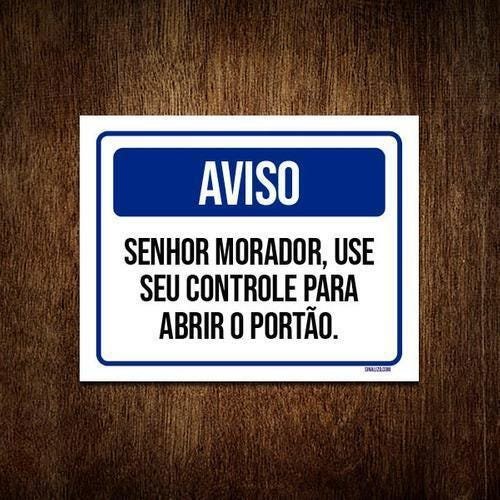 Kit 5 Placas Aviso Morador Use Controle Abrir Portão