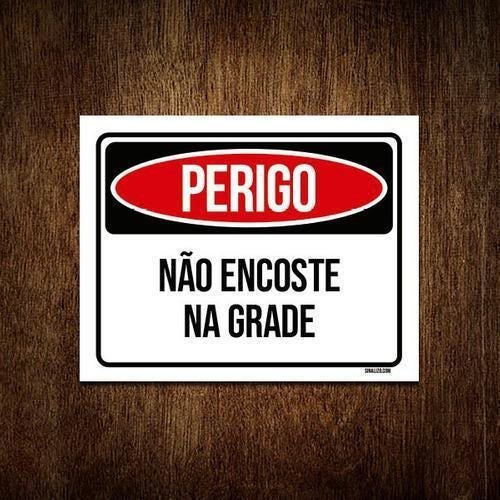 Kit 3 Placas Perigo Não Encoste na Grade