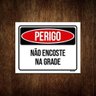 Kit 3 Placas Perigo Não Encoste na Grade - 1