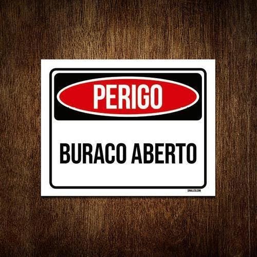 Kit 3 Placas Perigo Buraco Aberto