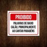 Placa Proibido Palavras Baixo Calão Cantar Parabéns 36x46 - 1